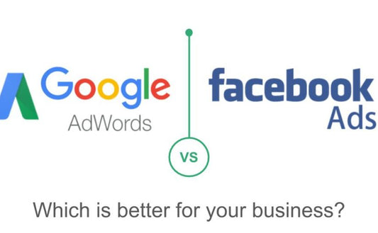 GOOGLE ADWORDS VS FACEBOOK ADS